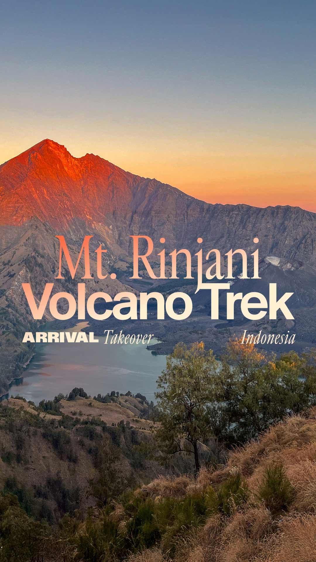 ARRIVAL Takeover: Mount Rinjani Volcano Trek
