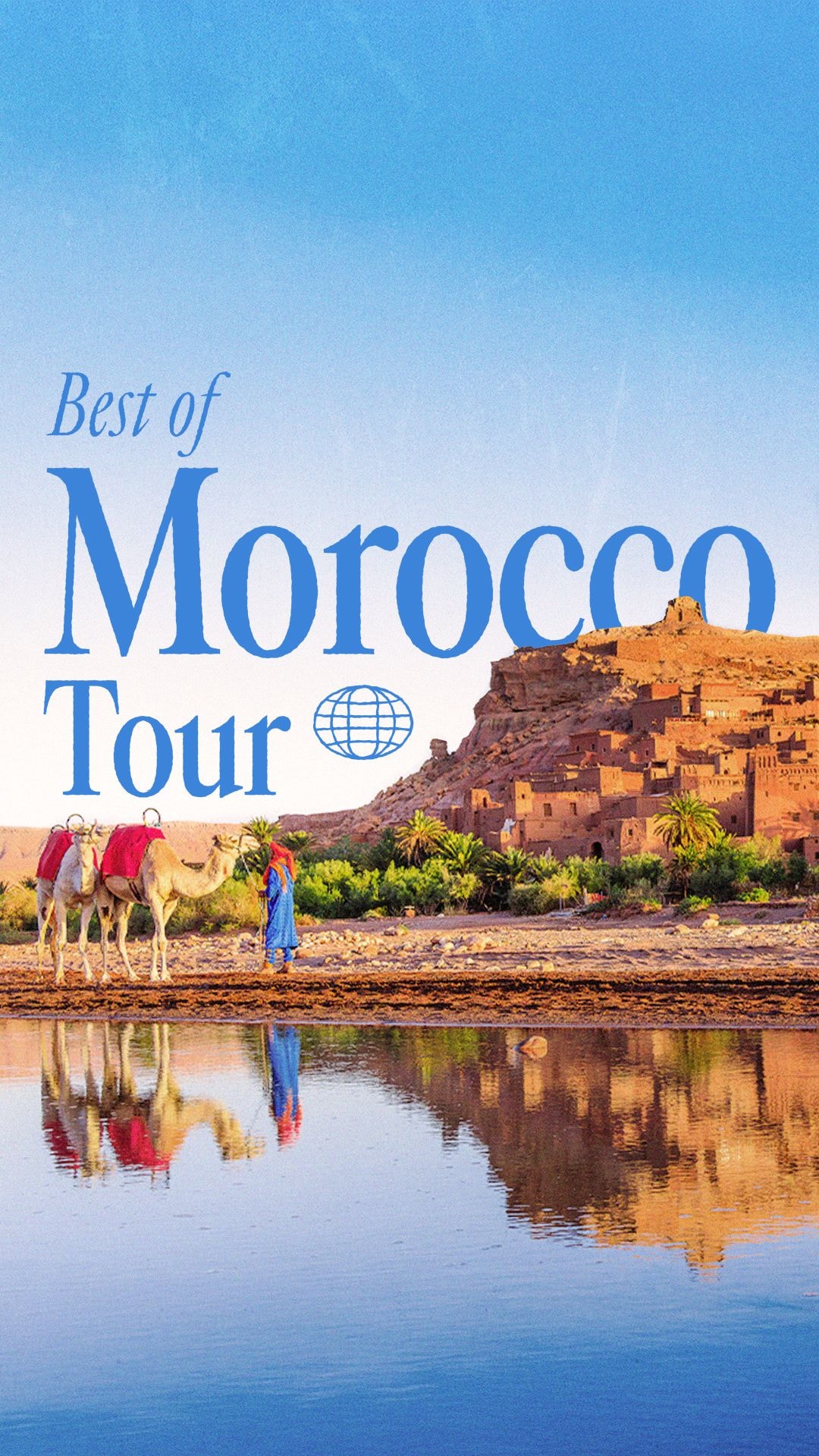 Best of Morocco Tour: Marrakech to the Desert, to the Sea